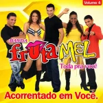 Ouvir e baixar CDs de Forró – Banda Fruta Mel - Vol.04 - Acorrentado em Você (2004) Download Banda Fruta Mel - Vol.04 - Acorrentado em Você (2004)