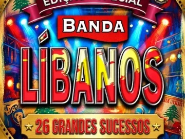 Download BANDA LIBANOS - 26 GRANDES SUCESSOS - EDIÇÃO ESPECIAL - BAU DO LEANDRO GRAVAÇÕES DE PENTECOSTE CEARA