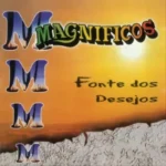 Download Banda Magnificos 1998 Fonte Dos Desejos