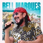 Download Bell Marques - Ao Vivo - Verão 2026