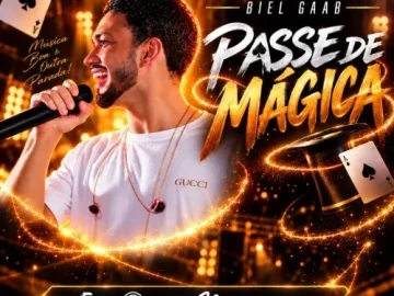Download BIEL GAAB - PASSE DE MÁGICA - JOÃO EDSON CDS - MÚSICA NOVA
