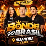Download Bonde Do Brasil - Ao Vivo em Altaneira - CE - Outubro - 2026 @matteusdamidia