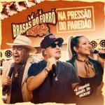 Download Brasas Do Forró - Na Pressão Do Paredão - Setembro 2k26