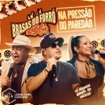 Ouvir e baixar CDs de Forró – Brasas do Forró - Outubro 2026 - Na Pressão do Paredão - Jonathan Corcino Download Brasas do Forró - Outubro 2026 - Na Pressão do Paredão - Jonathan Corcino