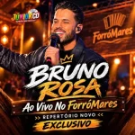 Download BRUNO ROSA AO VIVO NO FORRÓMARES