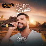 Download CAIO COSTTA - REPERTÓRIO NOVO - QUALIDADE PRA PAREDÃO - NINHO CDs