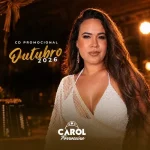 Download Carol Forrozeira - CD PROMOCIONAL - OUTUBRO 2026