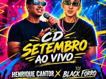 Download CD SETEMBRO HENRIQUE CANTO BLACK FORRO.