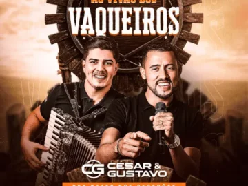 Download CÉSAR & GUSTAVO - AO VIVÃO DOS VAQUEIROS - PRA BATER NOS PAREDÕES