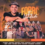 Ouvir e baixar CDs de Forró – Chambinho do Acordeon - Forró Fé e Verdade Download Chambinho do Acordeon - Forró Fé e Verdade