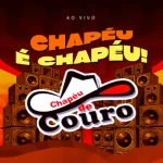 Download CHAPÉU DE COURO | CD PROMOCIONAL CHAPÉU É CHAPÉU 2026