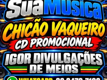 Download CHICÃO VAQUEIRO CD PROMOCIONAL 2026 - IGOR DIVULGAÇÕES DE MEIOS - PI