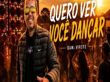 Ouvir e baixar CDs de Forró – DANI VIROTE – QUERO VER VOCE DANCAR – 2026 Download DANI VIROTE - QUERO VER VOCE DANCAR - 2026