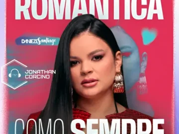 Download Danieze Santiago - Outubro 2026 - Romântica Como Sempre - Jonathan Corcino