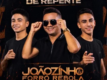 Download De Repente Joãozinho & Forró Rebola