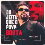 Download DEVINHO NOVAES - DO JEITO QUE O POVO GOSTA AO VIVO