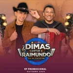 Download Dimas Cantor e Raimundo do Acordeon EP Outubro