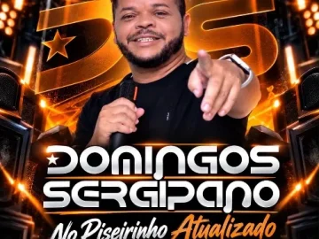 Download DOMINGOS SERGIPANO - NO PISEIRINHO - ATUALIZADO