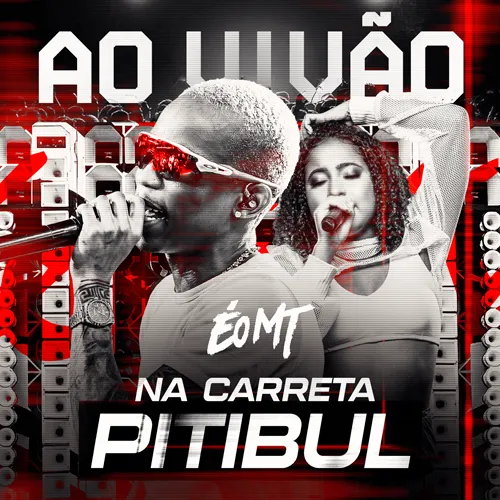 Download É o MT - Ao Vivão na Carreta PitBull