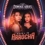 Ouvir e baixar CDs de Forró – ENSAIO ARROCHA OUT 2026 Download ENSAIO ARROCHA OUT 2026