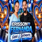 Download ERISSON & FERNANDA -FORRO & SENTIMENTO OUTUBRO 2026 - MÚSICAS NOVAS