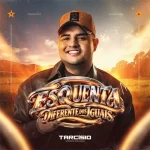 Download ESQUENTA DIFERENTE DOS IGUAIS - Tarcísio do Acordeon