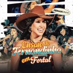 Download FERNANDINHA - ENSAIO DA FERNANDINHA - FORTALEZA
