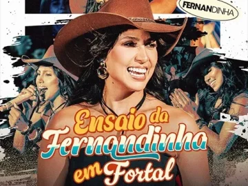 Download FERNANDINHA - ENSAIO DA FERNANDINHA - FORTALEZA