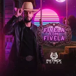 Download Fivela com Fivela-Patrick Souza