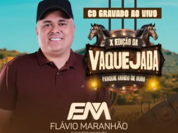 Download FLÁVIO MARANHÃO - AO VIVO NA VAQUEJADA ( PARQUE ARREIO DE OURO )