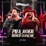 Download Forro Balancear - Pra Roer Pra Beber E Dancar