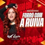 Ouvir e baixar CDs de Forró – FORRÓ COM A RUIVA Download FORRÓ COM A RUIVA