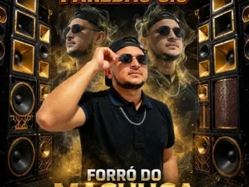 Download Forró do Machuca Paredão 5 0 Ewerthynho Divulgações