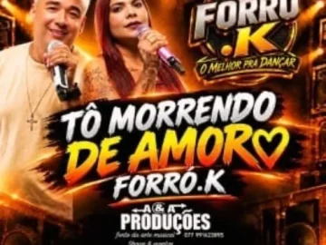 Download FORRÓ.K - TÔ MORRENDO DE AMOR - MÚSICA NOVA - LANÇAMENTO NOVO - 2026