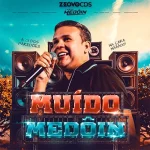 Download FORRÓ MEDOIN I ÚLTIMO LANÇAMENTO I CD - Muído medoin I 2026 I @ZEOVOCDS I Repertório novo OUTUBRO