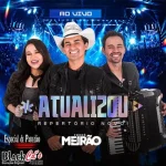 Download FORRÓ MEIRÃO ATUALIZOU CD PRA PAREDÃO OUTUBRO 2026 BLACK CDS WAT 085 997103868