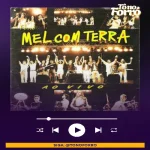 Download Forró Mel com Terra ao vivo vol. 1