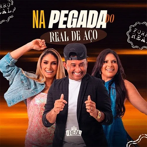 Download FORRÓ REAL - NA PEGADA DO REAL DE AÇO
