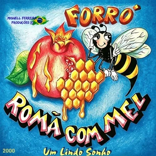 Download Forró Romã Com Mel 2000 - Um Lindo Sonho