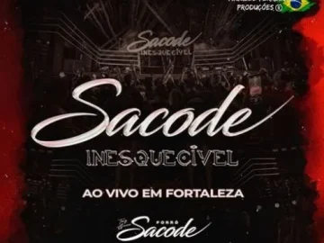 Ouvir e baixar CDs de Forró – Forró Sacode – 2024 – Sacode Inesquecível Ao Vivo Download Forró Sacode - 2024 - Sacode Inesquecível Ao Vivo
