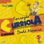 Download Forrozão Curriola E Dadá Moreira 2006 - Vai Bombar