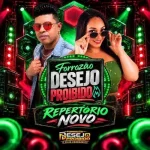 Ouvir e baixar CDs de Forró – FORROZÃO DESEJO PROIBIDO - OUTUBRO 2026 - CD NOVO Download FORROZÃO DESEJO PROIBIDO - OUTUBRO 2026 - CD NOVO
