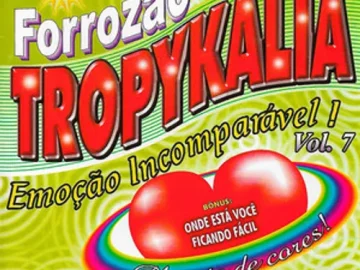 Download Forrozão Tropykália - Vol.07 (Planeta De Cores)
