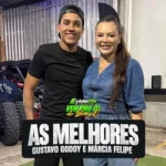 Download GUSTAVO GODOY E MÁRCIA FELLIPE - SÓ AS MELHORES - PRA PAREDÃO