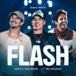 Download Hugo e Guilherme, Zé Vaqueiro - Flash (Minha Mente)