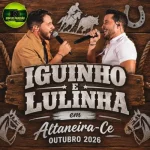Ouvir e baixar CDs de Forró – IGUINHO E LULINHA EM ALTANEIRA-CE OUTUBRO 2026 Download IGUINHO E LULINHA EM ALTANEIRA-CE OUTUBRO 2026