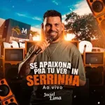 Download JACIEL LIMA 2026 AO VIVO IN SERRINHA - BAHIA - SE APAIXONA PRA TU VER