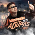 Download JAPÃOZIN - NAS ALTURAS