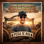 Ouvir e baixar CDs de Forró – JHOW DA PISADINHA PEGA DE BOI DA IMPERIO DA PEGA Download JHOW DA PISADINHA PEGA DE BOI DA IMPERIO DA PEGA