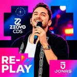 Download JONAS ESTICADO - CD NOVO - Replay (2026) @ZEOVOCDS I ZEOVOCDS.SITE I Repertório novo outubro